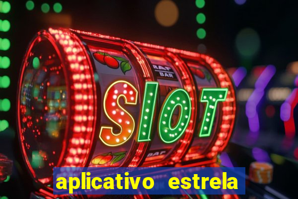 aplicativo estrela bet apk